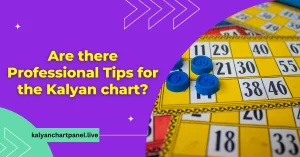 Are there Professional Tips for the Kalyan chart